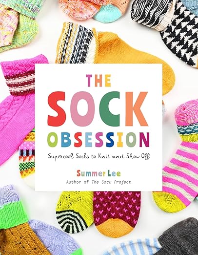 The Sock Obsession - Supercool Socks to Knit and Show Off