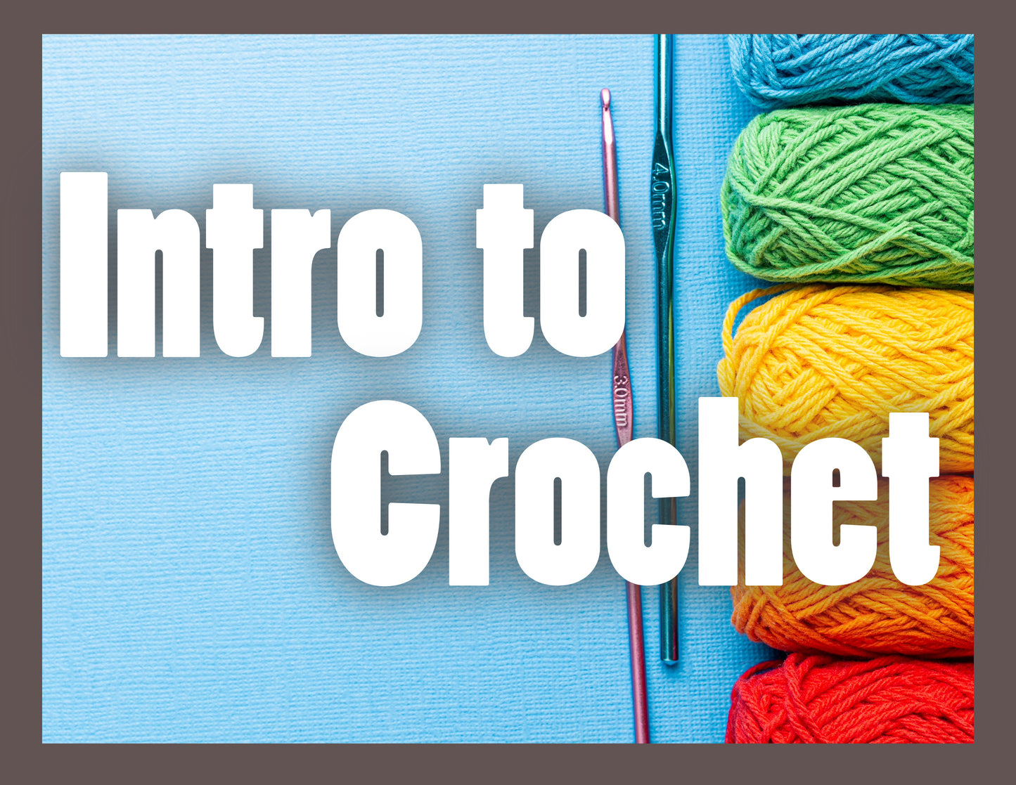 Intro to Crochet